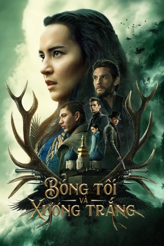 Bóng Tối Và Xương Trắng (Phần 1) (Shadow And Bone (Season 1)) [2021]