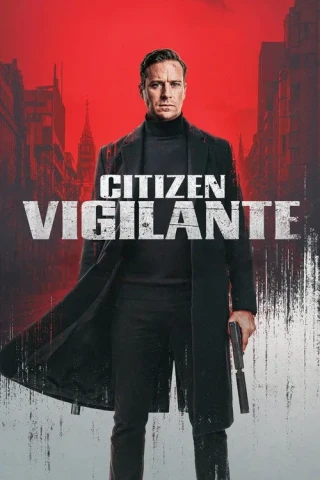 Công Dân Tự Xử (Citizen Vigilante) [2026]