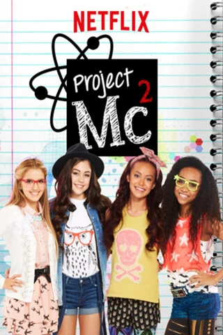 Dự Án Mc2 (Phần 6) (Project Mc2 (Season 6)) [2017]