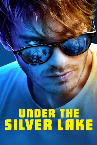 Dưới Hồ Nước Bạc (Under the Silver Lake) [2018]