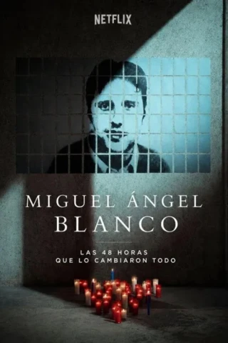 Miguel Ángel Blanco: 48 Giờ Thay Đổi Tây Ban Nha (Miguel Ángel Blanco: The 48 Hours That Changed Spain / Miguel Ángel Blanco: Las 48 horas que lo cambiaron todo) [2026]
