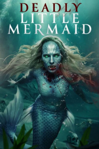 Nàng tiên cá chết người (The Deadly Little Mermaid) [2026]