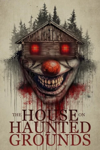 Ngôi Nhà Trên Mảnh Đất Ma Ám (The House on Haunted Grounds) [2026]