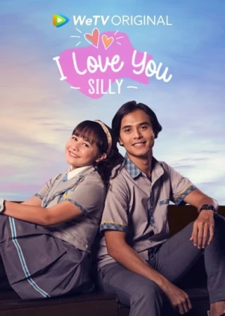 Người Tôi Yêu Là Cô Nàng Ngốc Nghếch (I Love You Silly) [2021]