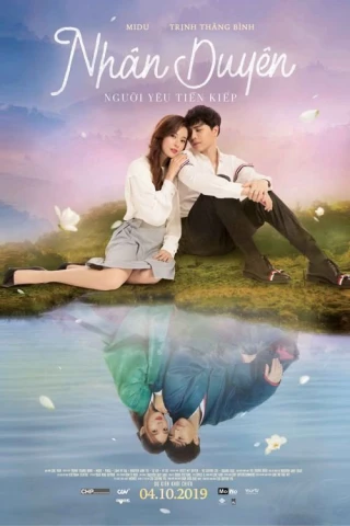 Nhân Duyên: Người Yêu Tiên Kiếp (Nhân Duyên: Người Yêu Tiên Kiếp) [2019]