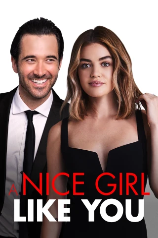 Nổi Loạn Như Em (A Nice Girl Like You) [2020]