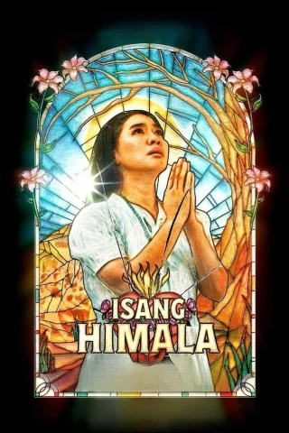 Phép Lạ (Isang Himala) (A Miracle) [2024]