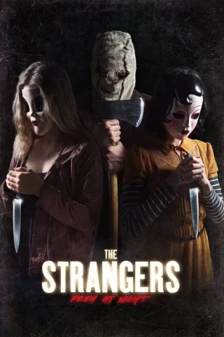 Sát Nhân Giấu Mặt: Đêm Đẫm Máu (The Strangers: Prey at Night) [2018]